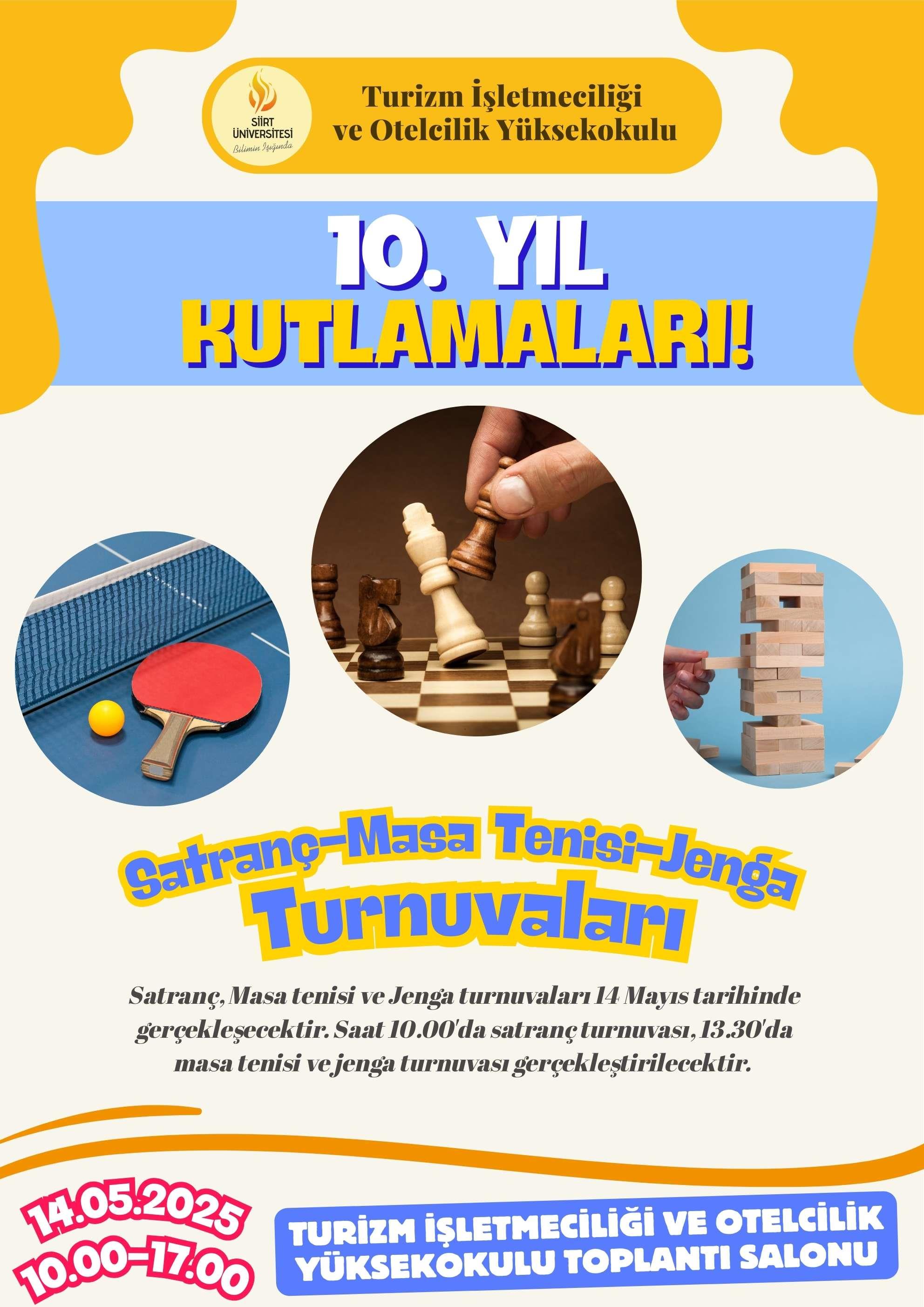 Satranç-Masa Tenisi-Jenga Turnuvaları