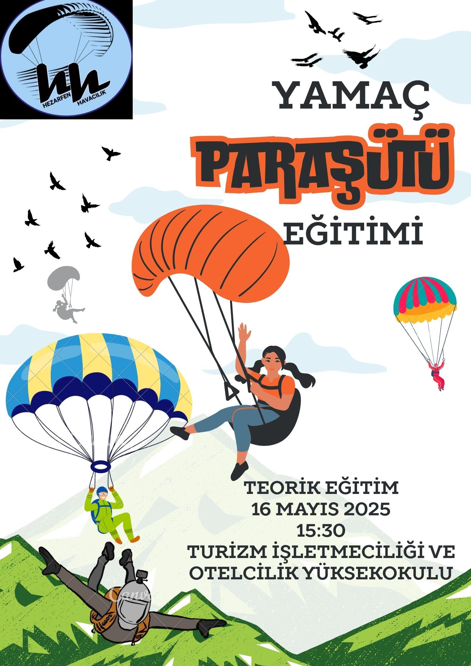 10. YIL ETKİNLİKLERİ KAPSAMINDA YAMAÇ PARAŞÜTÜ EĞİTİMİ 